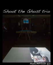 Shoot The Ghost Trio